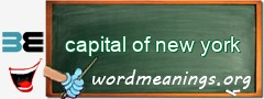 WordMeaning blackboard for capital of new york